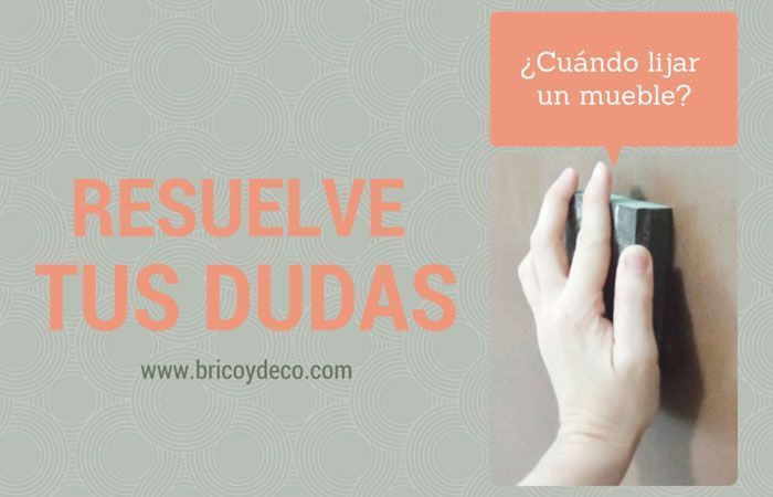 cuando debemos lijar un mueble
