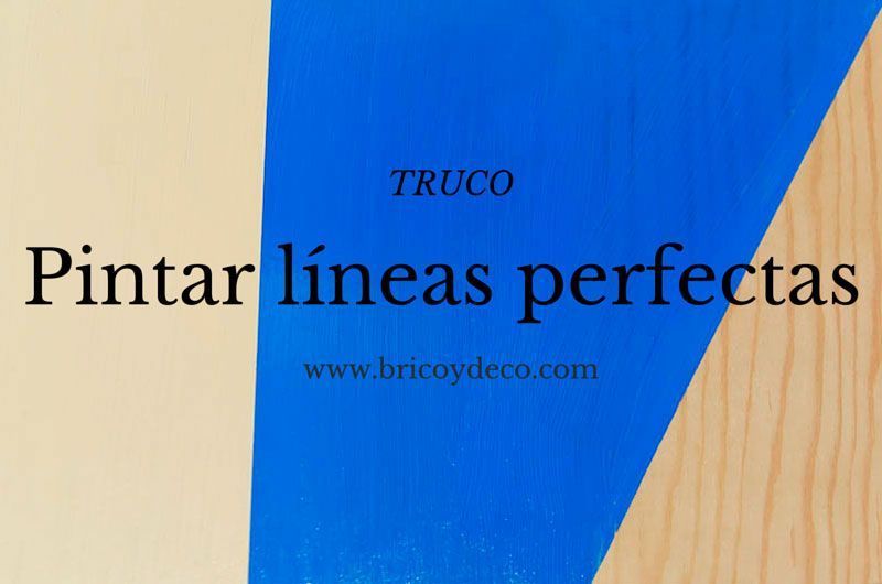 truco para pintar líneas perfectas