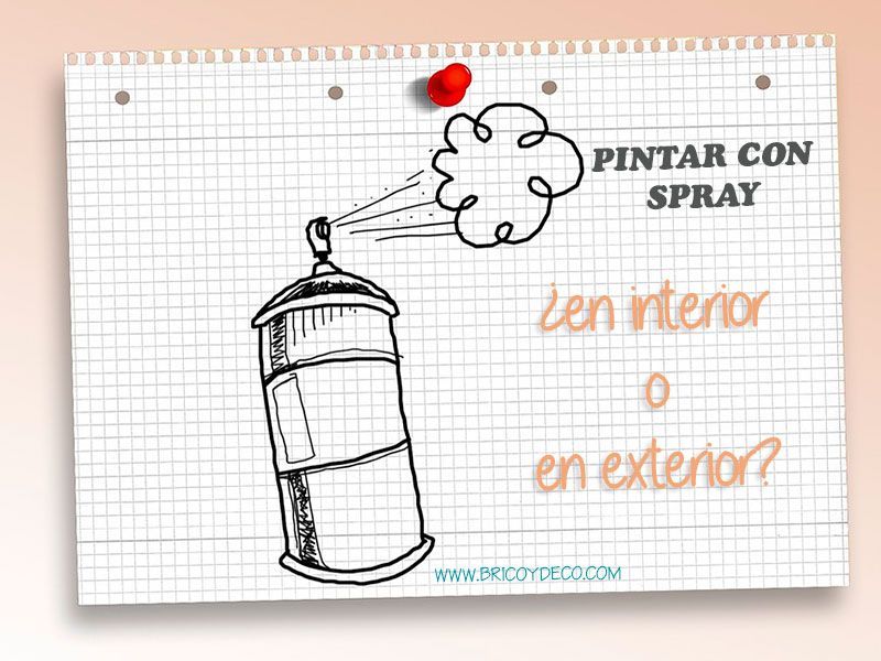 pintar con spray en interior o en exterior, ventajas e inconvenientes