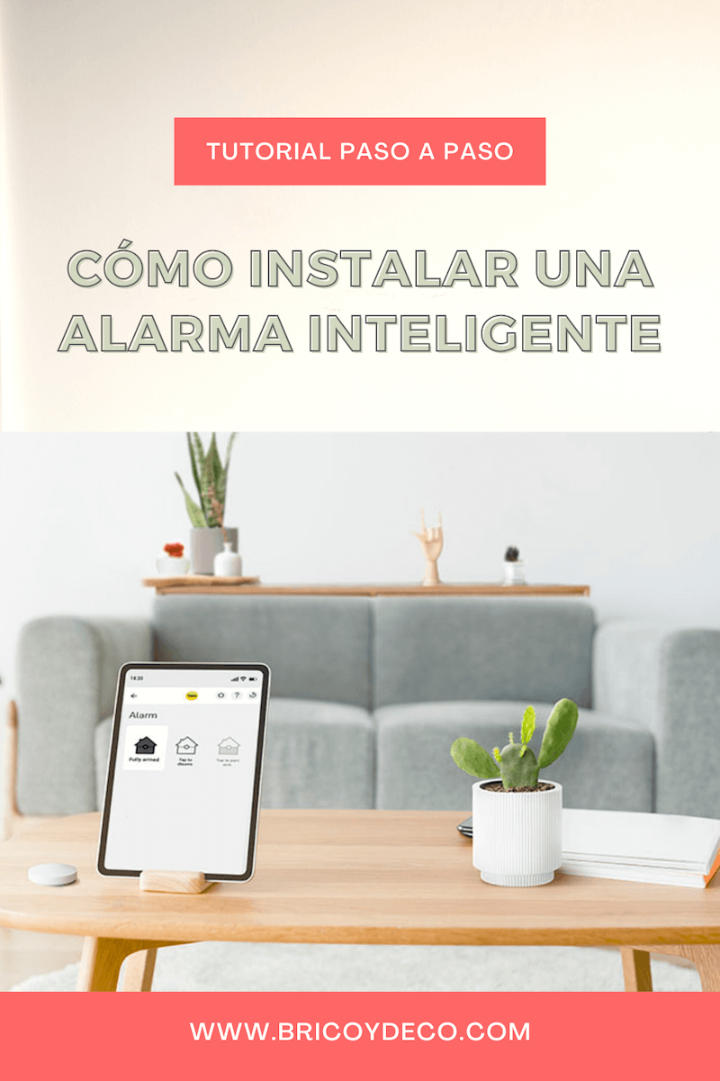 cómo instalar una alarma inteligente paso a paso