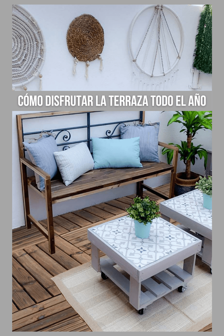 cómo disfrutar de tu terraza todo el año