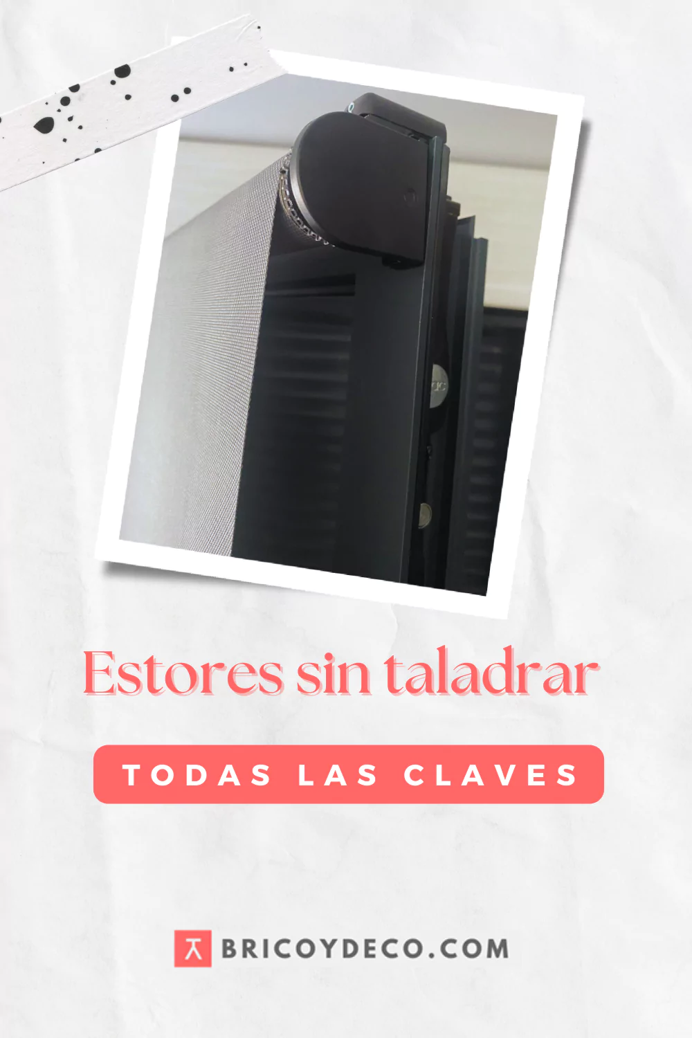 estor enrollable sin taladrar guía práctica